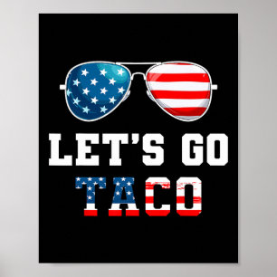 Let's Go Taco Funny 2025 Rood Wit en Blauw Zon Poster