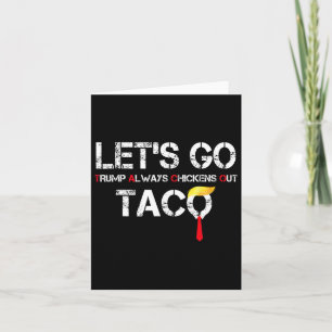 Let's Go Taco Funny Let Go Taco Shirt Mannen Vrouw Kaart