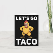 Let's Go Taco Funny Trump Chicken Suit Funny Kaart (Voorkant)