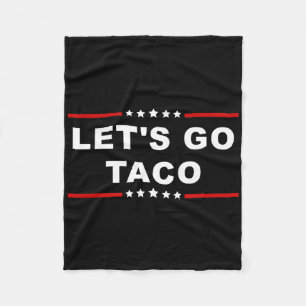 Let's Go Taco - Leuke en speelse voedselexpressie Fleece Deken