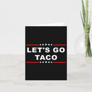 Let's Go Taco - Leuke en speelse voedselexpressie Kaart
