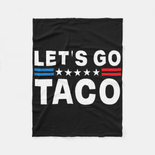 Let's Go Taco Shirt Let's Go Taco 11 Fleece Deken