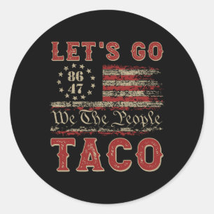 Let's Go Taco Shirt Let's Go Taco 16 Ronde Sticker