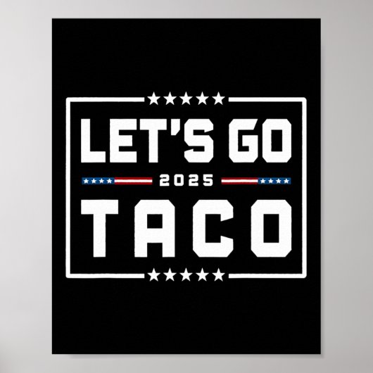 Let's Go Taco Shirt Let's Go Taco &# Poster (Voorkant)