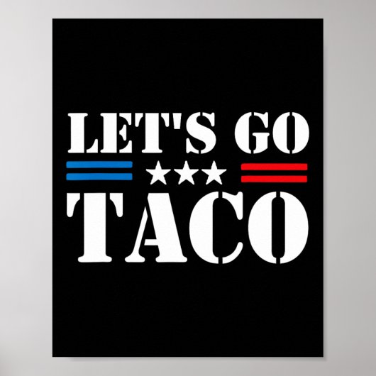 Let's Go Taco Trump Always Chickens Out 1 (2) Poster (Voorkant)