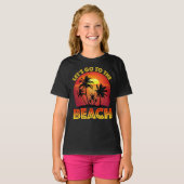 Let's Go To The Beach T-shirt (Voorkant volledig)
