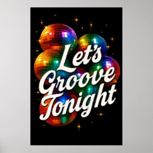 Let's Groove Tonight - Retro Disco Party Poster