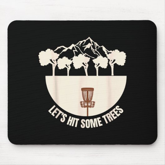 Let's Hit Some Trees Funny Disc Golf Lovers Disc G Muismat (Voorkant)