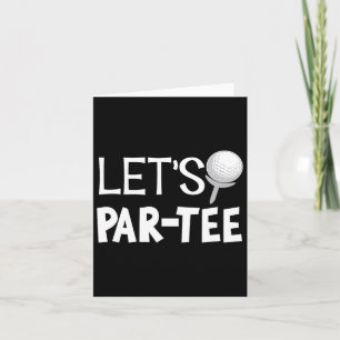 Let's par T-shirt Funny Golf Gifts Uni-Adults Blac Kaart