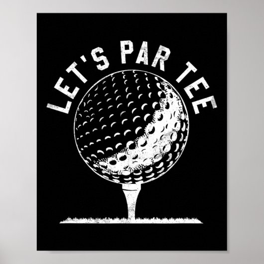 Lets Par Tee Shirt Funny Golf Player Gift  Poster (Voorkant)