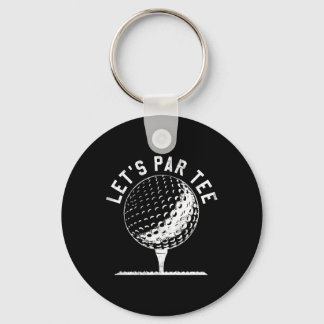 Lets Par Tee Shirt Funny Golf Player Gift  Sleutelhanger
