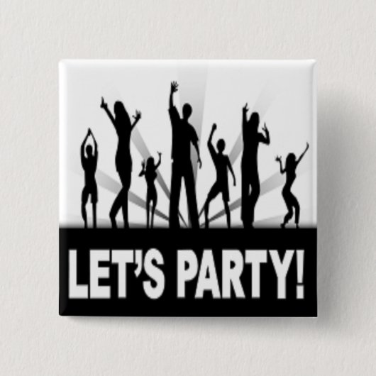 "LET'S PARTY"-DANCERS VIERKANTE BUTTON 5,1 CM (Voorkant)