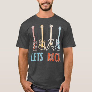 Lets Rock Guitar Retro Rock Music Lover T-shirt