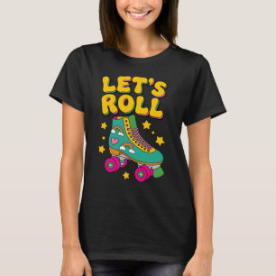 Let's Roll Retro Roller Schaats T-shirt