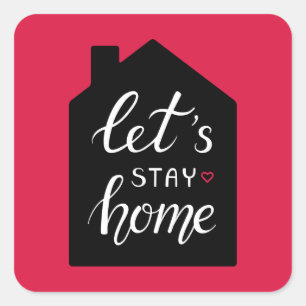 Let's Stay Home 2 Vierkante Sticker