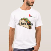 "Let's Taco 'Bout It" Fun T-Shirt Amateurs de Taco (Devant)
