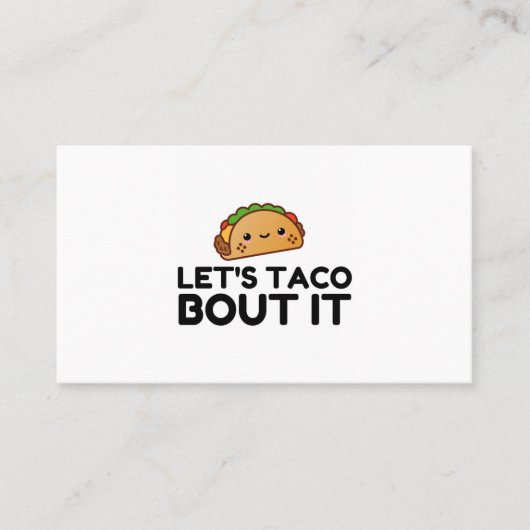 LETS TACO BOUT IT VISITEKAARTJE (Voorkant)