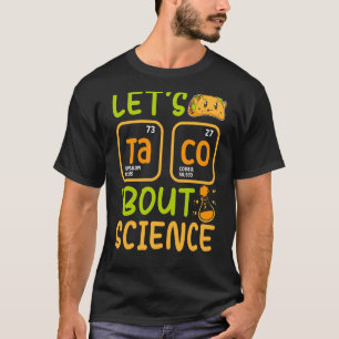 Lets Tacos Bout Science Chemistry Teacher Pun Stud T-shirt