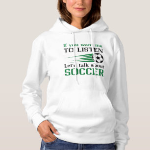 Let's Talk About Soccer Hoodie