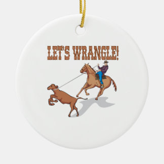 Lets Wrangle Keramisch Ornament