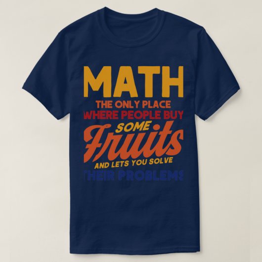 Lets You Solve Their Problems Math Mathmatics 1 T-shirt (Design voorkant)