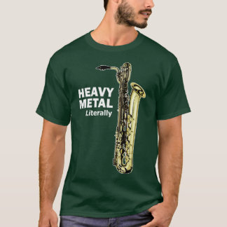 Letterlijk Heavy Metal Bariton Saxofoon TShirt