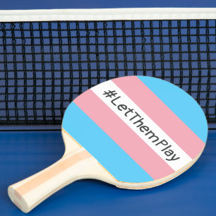 #LetThemPlay Transgender atleten Trans vlag Tafeltennisbatje