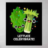 Lettuce Celerybrate Funny Veggie Pun Dark BG Poster (Voorkant)