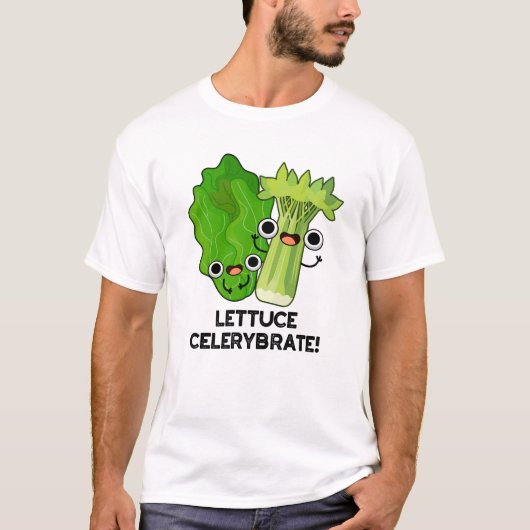 Lettuce Celerybrate Funny Veggie Pun T-shirt (Voorkant)