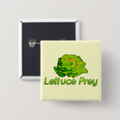 Lettuce Prey Vierkante Button 5,1 Cm (Voorkant /achterkant)