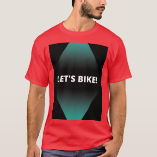 Letx27s fiets 2 t-shirt