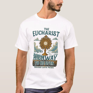 L'Eucharistie est ma route vers le T-shirt du Ciel
