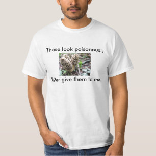 Leuk 3, die lijken giftig... Geef maar... T-shirt