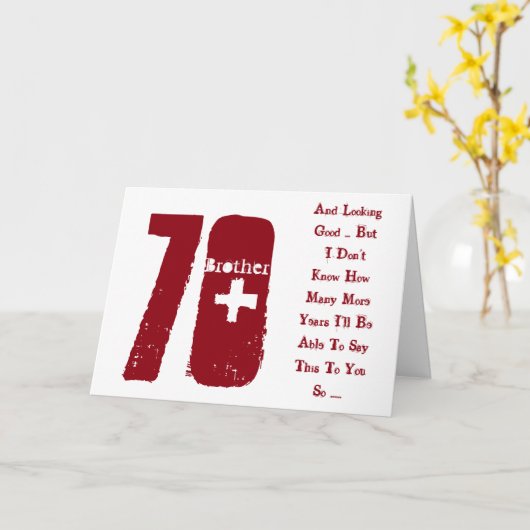 Leuk, 70ste verjaardag, broer, rood en wit tekst. kaart (Gele Bloem)