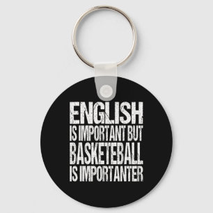 Leuk basketbal citaat Engels is belangrijk speler  Sleutelhanger
