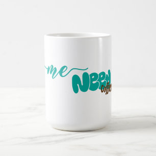 Leuk citaat "Ik heb koffie nodig" Koffiemok