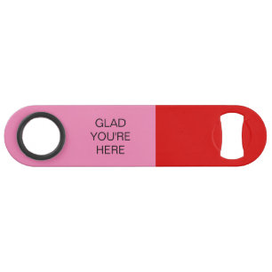 Leuk dat je er bent Rood en Roze Speed Flessenopener