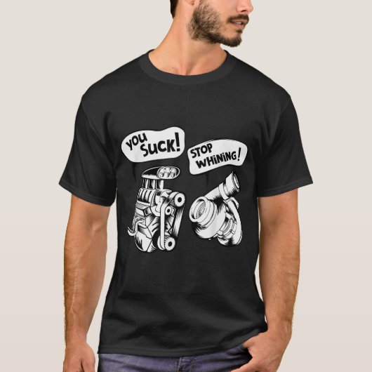 Leuk dat je slecht bent! Stop met zeuren! Mechanis T-shirt (Voorkant)