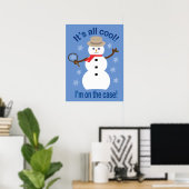 Leuk en Fancy Het is allemaal Cool Snowman Detecti Poster (Thuiskantoor)