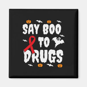 Leuk Halloween geschenk Say Boo to Drugs Awareness Magneet