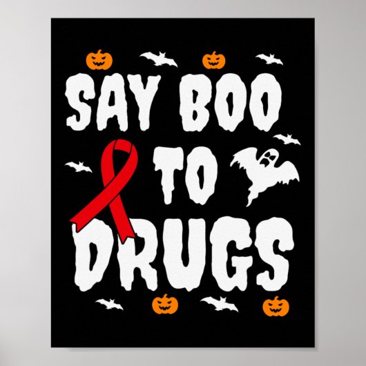 Leuk Halloween geschenk Say Boo to Drugs Awareness Poster (Voorkant)