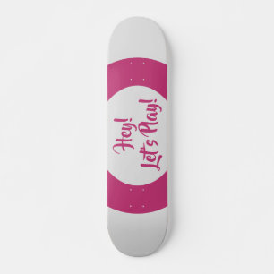 Leuk Hey Laten we Roze spelen Skateboard