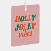 Leuk Holly Jolly Vibes kerstontwerp Metalen Ornament (Voorkant Rechts)