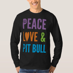 Leuk Hondenliefhebber Vrede Liefde & Pitbull T-shirt