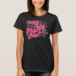 Leuk huwelijksaanzoek Marry Me Verrassingsvraag T-shirt