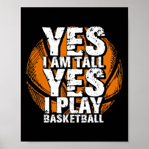 Leuk Ja Ik ben lang Ik speel Basketball Hoops Spel Poster