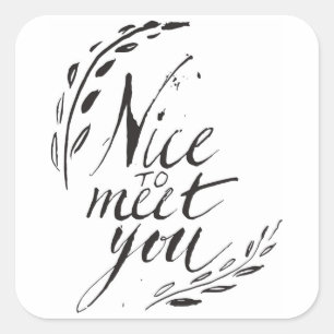 Leuk je te ontmoeten vierkante sticker