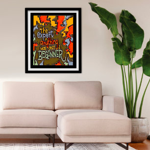 Leuk kleurrijk Abstract Expert Beginner Classroom Poster