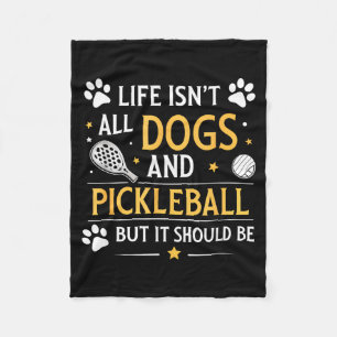 Leuk leven is niet honden en pickleball maar zou d fleece deken