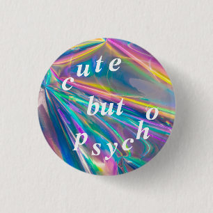 leuk maar psycho ronde button 3,2 cm